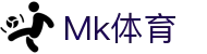 MK(中国)体育发展有限公司·MK.COM